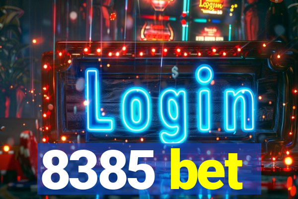 8385 bet